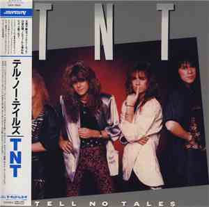 TNT  - Tell No Tales