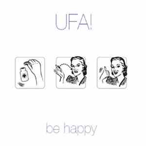 UFA! - Be Happy