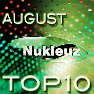 Various - Nukleuz August Top 10