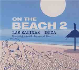 Various - On The Beach 2 : Las Salinas - Ibiza