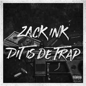 Zack Ink - Dit Is De Trap