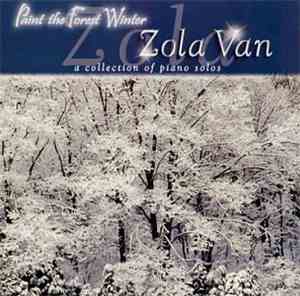 Zola Van - Paint The Forrest Winter