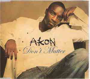 Akon - Don't Matter