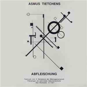 Asmus Tietchens - Abfleischung