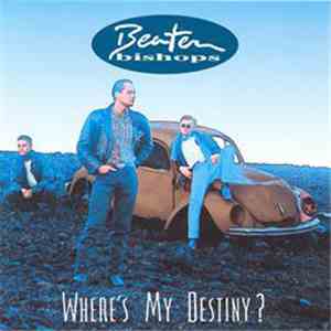 Beaten Bishops - Where's My Destiny ?