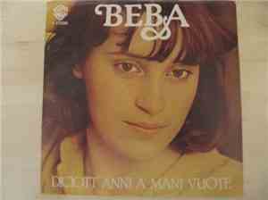 Beba  - Diciott' Anni A Mani Vuote