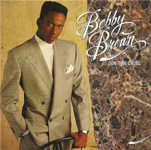 Bobby Brown - Don't Be Cruel