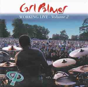 Carl Palmer Band - Working Live - Volume 2