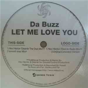 Da Buzz - Let Me Love You