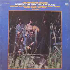 Dennis Yost & Classics IV - Golden Greats Volume 1