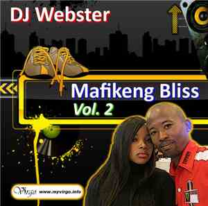 DJ Webster  - Mafikeng Bliss Volume 2