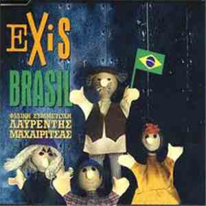 Exis  Featuring Λαυρέντης Μαχαιρίτσας - Brasil
