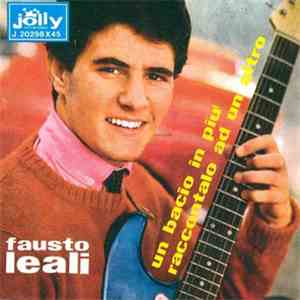 Fausto Leali E I Suoi Novelty - Raccontalo Ad Un Altro/ Un Bacio In Più