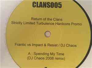 Frantic vs Impact & Resist / DJ Chaos - Spending My Time (DJ Chaos 2008 Rem ...