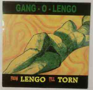 Gang-O-Lengo - From Lengo Till Torn