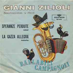 Gianni Zilioli - Speranze Perdute / La Gazza Allegra