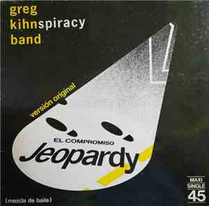 Greg Kihn Band - Jeopardy = El Compromiso