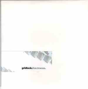 Gridlock. - Live.Traces