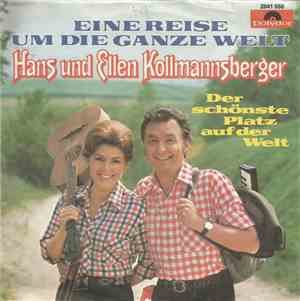 Hans Und Ellen Kollmannsberger - Eine Reise Um Die Ganze Welt / Der Schönst ...