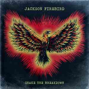 Jackson Firebird - Shake The Breakdown
