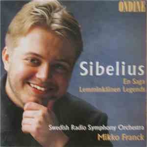 Jean Sibelius, Mikko Franck - En Saga & Lemminkainen Legends