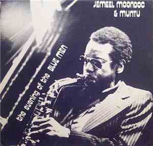 Jemeel Moondoc & Muntu - The Evening Of The Blue Men