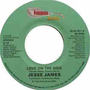 Jesse James  - Love On The Side