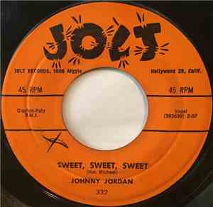 Johnny Jordan - Sweet, Sweet, Sweet