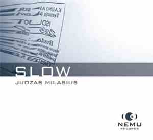 Juozas Milasius - Slow
