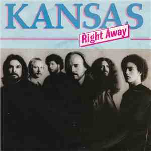 Kansas  - Right Away