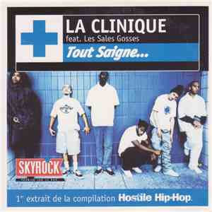 La Clinique Feat. Les Sales Gosses - Tout Saigne...