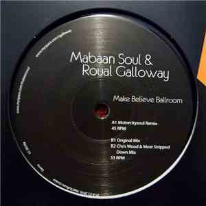 Mabaan Soul & Roual Galloway - Make Believe Ballroom