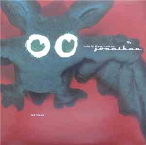 Only If You Call Me Jonathan - Red Friend