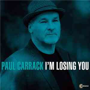 Paul Carrack - I'm Losing You