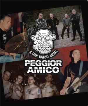 Peggior Amico - Il Leone Ruggisce Ancora