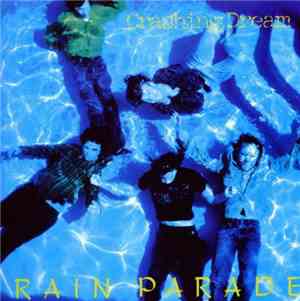 Rain Parade - Crashing Dream
