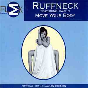 Ruffneck Featuring Yavahn - Move Your Body