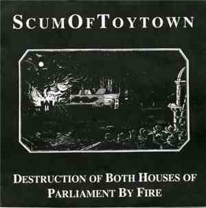 Scum Of Toytown - Destruction Of Both Houses Of Parliament By Fire