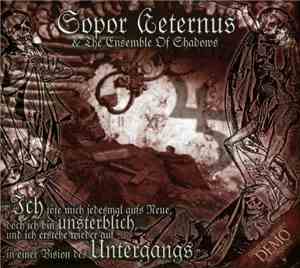 Sopor Aeternus & The Ensemble Of Shadows - ...Ich Töte Mich Jedesmal Aufs N ...