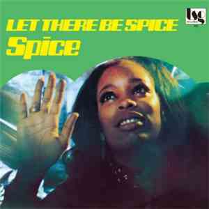 Spice  - Let There Be Spice