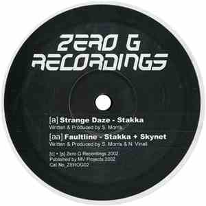 Stakka / Stakka + Skynet - Strange Daze / Faultline
