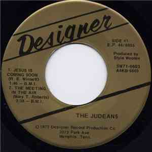 The Judeans - Jesus Is Coming Soon