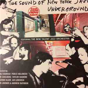 The New Talent Jazz Orchestra - The Sound Of New York Jazz Underground