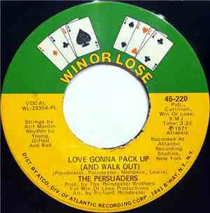 The Persuaders - Love Gonna Pack Up (And Walk Out) / You Must Have Put Some ...