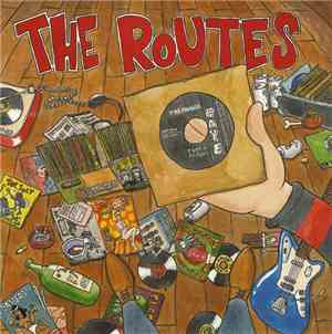 The Routes - I Got A Feelin' / All I Really Need Is Love