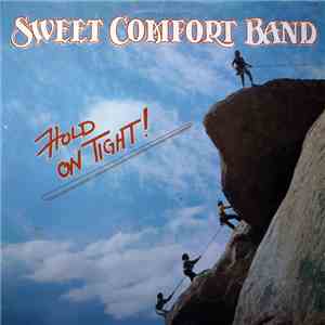 The Sweet Comfort Band - Hold On Tight