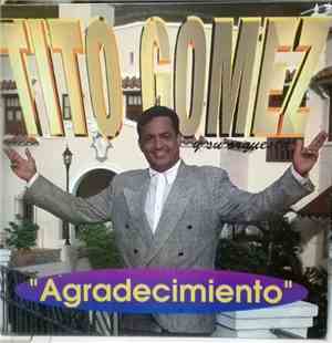Tito Gomez  - Agradecimiento