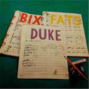 Tommy Talbert - Bix - Duke - Fats