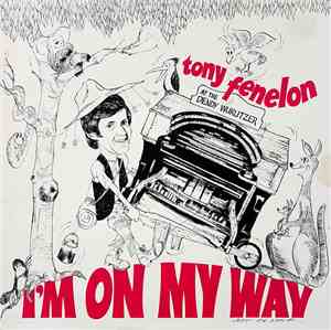 Tony Fenelon - I'm On My Way