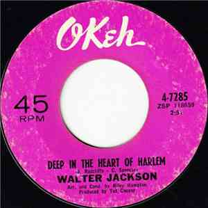 Walter Jackson - Deep In The Heart Of Harlem / My One Chance To Make It